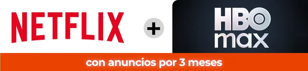 Promoción especial Netflix y HBO Max con anuncios por 3 meses